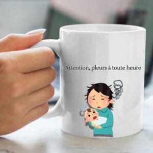 Mug "Pleurs à Toute Heure - Amour Toujours"