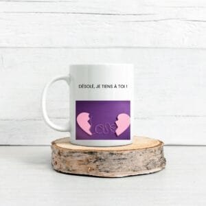 Mug Pour Se Faire Pardonner - Désolé, Je Tiens À Toi !