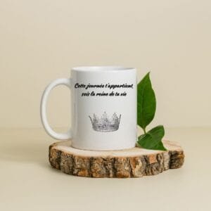 Mug d'Anniversaire Femme - Pour Une Journée Qui Lui Ressemble